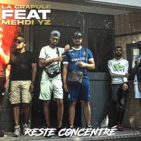 Reste concentré ft. mehdi yz | Boomplay Music