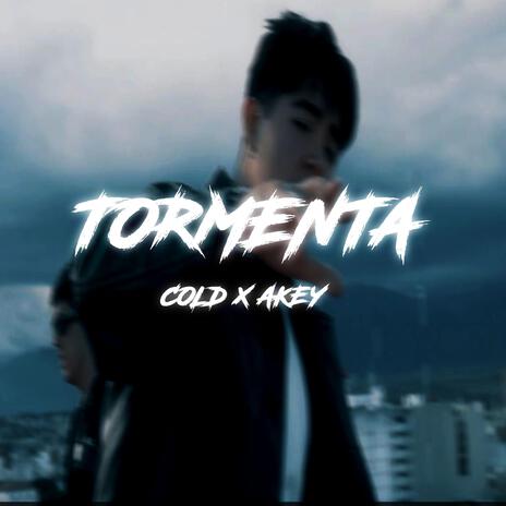 TORMENTA ft. Cold | Boomplay Music