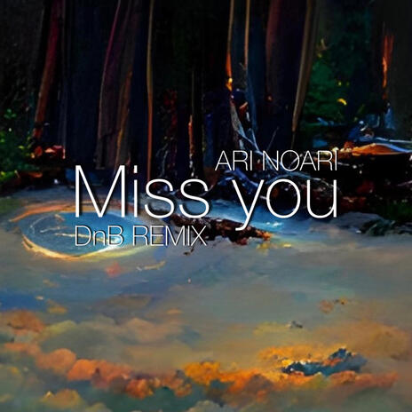 Miss you (Drum and Bass Remix) | Boomplay Music