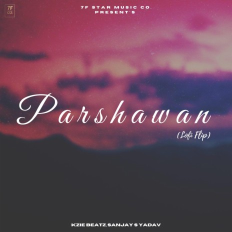 Parshawan (Lofi Flip) ft. KZIE BEATZ