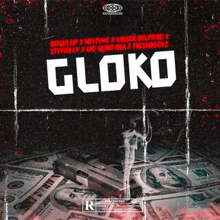 Gloko ft. Yasser Delpiero, Styven_lv, Neytyme, Freshbooyz & Gio Quintana lyrics | Boomplay Music