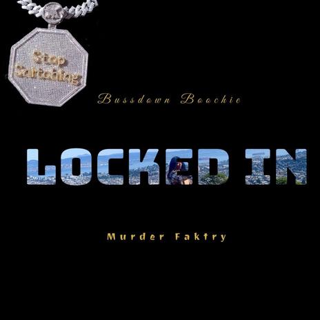 Locked In | Boomplay Music