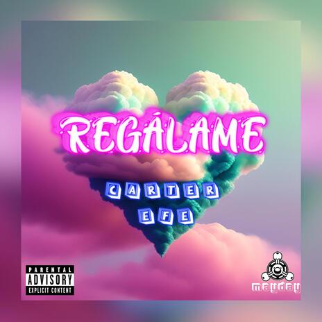 Regálame | Boomplay Music