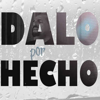 Dalo Por Hecho lyrics | Boomplay Music