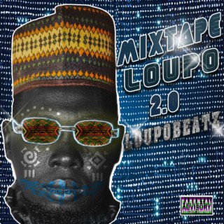 Mixtape Loupo 2.0