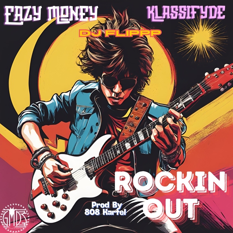 Rockin Out ft. Klassifyde & DJ Flippp | Boomplay Music