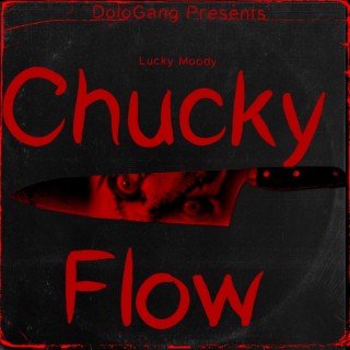 Chucky Flow