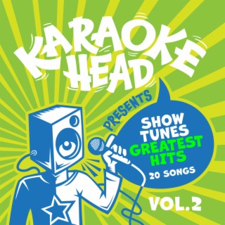 Show Tunes Greatest Hits Karaoke Vol 2