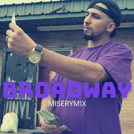 Broadway Miserymix | Boomplay Music