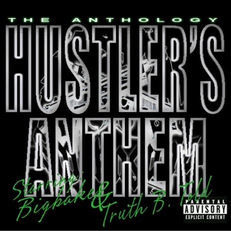 Hustler's Anthem (feat. Truth B. Told) | Boomplay Music