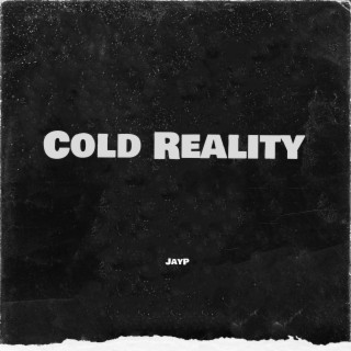 Cold Reality lyrics | Boomplay Music