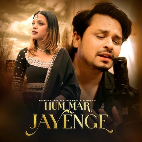 Hum Mar Jayenge | Boomplay Music