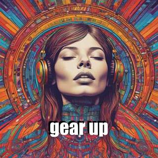 gear up (Orginal Mix)