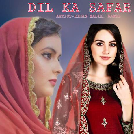 Dil Ka Safar ft. Nawab | Boomplay Music