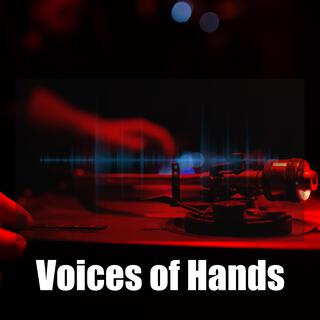 Voices of Hands (Orginal Mix)