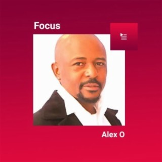 Focus: Alex O