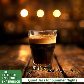 Quiet Jazz for Summer Nights