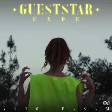 Guest Star ft. Asto Pasam | Boomplay Music