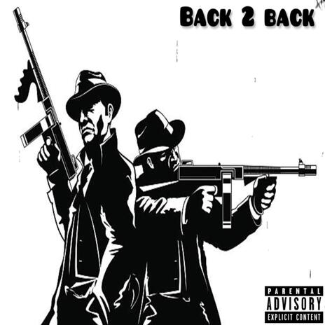 Back 2 Back ft. Yung Sco | Boomplay Music