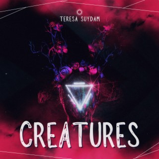 Creatures lyrics | Boomplay Music