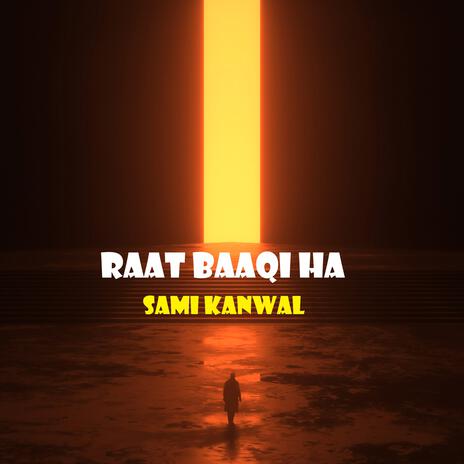 Raat Baaqi Ha | Boomplay Music