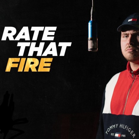 Rate That Fire | Boomplay Music