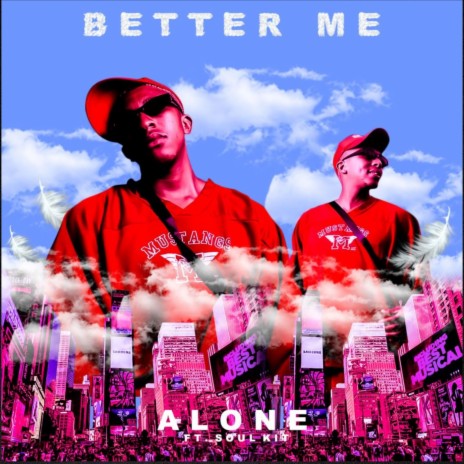 Better Me (feat. Soulkit) | Boomplay Music