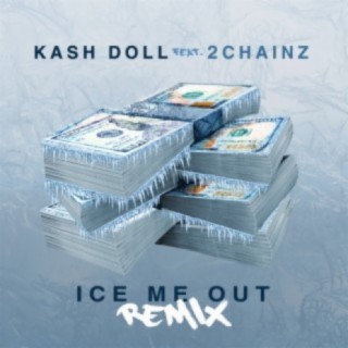 Ice Me Out (Remix)