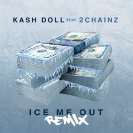 Ice Me Out (Remix) ft. 2Chainz