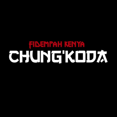 Chung'Koda | Boomplay Music