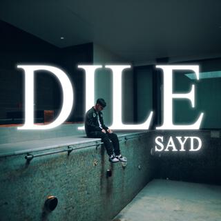 DILE ft. Enzo luna lyrics | Boomplay Music