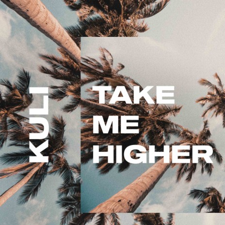 Take Me Higher | Boomplay Music