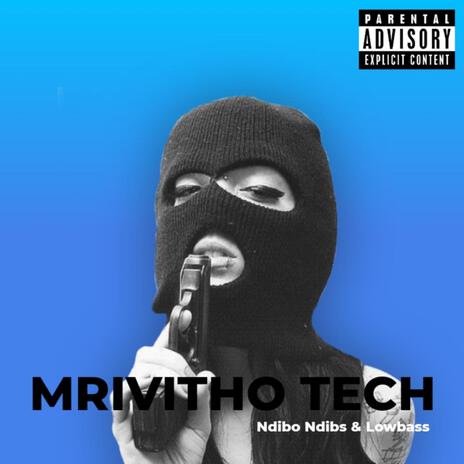 Mrivitho Tech ft. Ndibo Ndibs | Boomplay Music