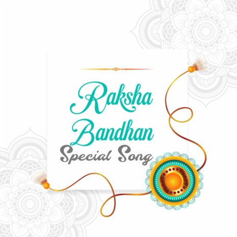 Raksha Bandhan Special Song (Rakhi Song) | Boomplay Music