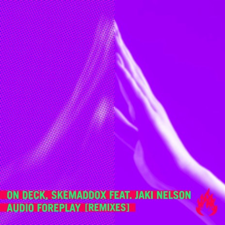 Audio Foreplay (Alex Amaro Remix) ft. skemaddox & Jaki Nelson | Boomplay Music