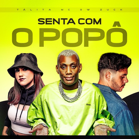 Senta Com o Popô ft. Marlon Zuck & Mc gw | Boomplay Music