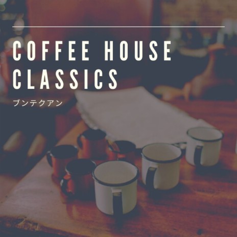 Coffee House Classics | Boomplay Music