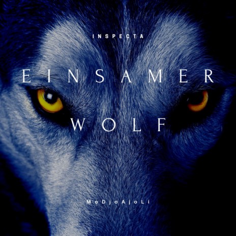 Einsamer Wolf ft. MoDjoAjoLi