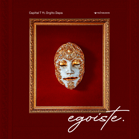 Egoiste ft. Orgito Dapa | Boomplay Music