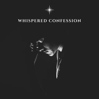 Whispered Confession