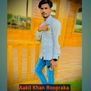 Aakil Khan Roopraka