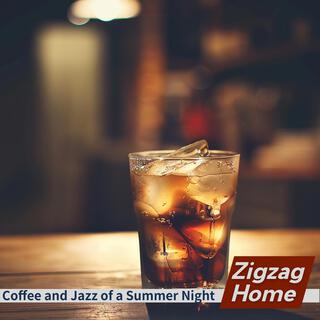 Coffee and Jazz of a Summer Night