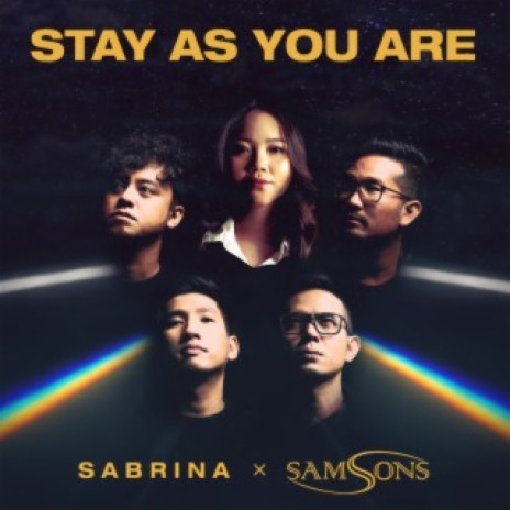 Stay As You Are ft. SAMSONS | Boomplay Music