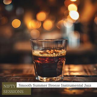 Smooth Summer Breeze Instrumental Jazz