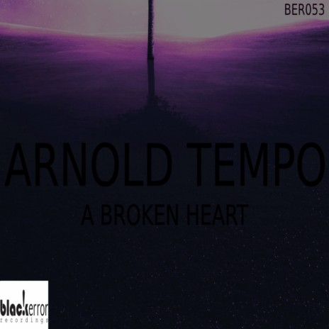 A Broken Heart (Original Mix)