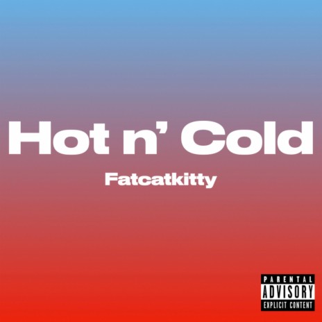 Hot n' Cold | Boomplay Music