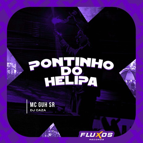 Pontinho do Helipa ft. DJ Caza | Boomplay Music