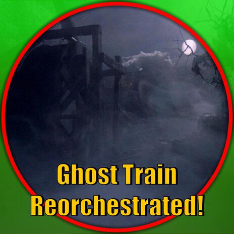 Ghost Train (Thomas and Friends Reorchestrated) | Boomplay Music