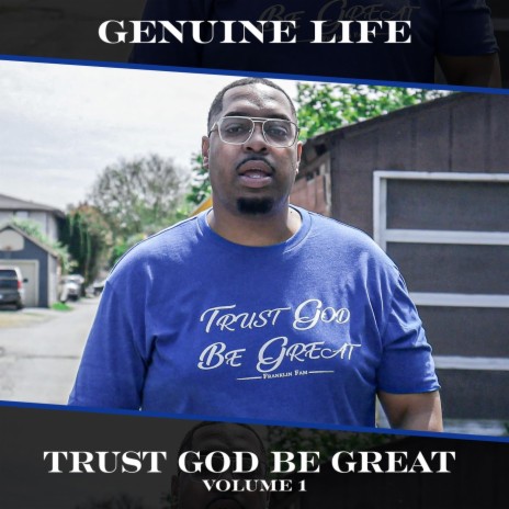 Trust God Be Great, Vol. 1 | Boomplay Music