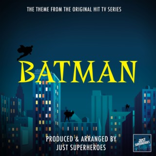 Download Just Superheroes album songs: Batman 1966 TV Show Main Theme (From  Batman) | Boomplay Music